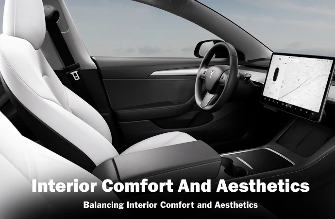 Sleek Tesla interior with white leather seats and a large center touchscreen, shown with a wide view of the dashboard and windshield, featuring the text "Interior Comfort and Aesthetics – Balancing Interior Comfort and Aesthetics."